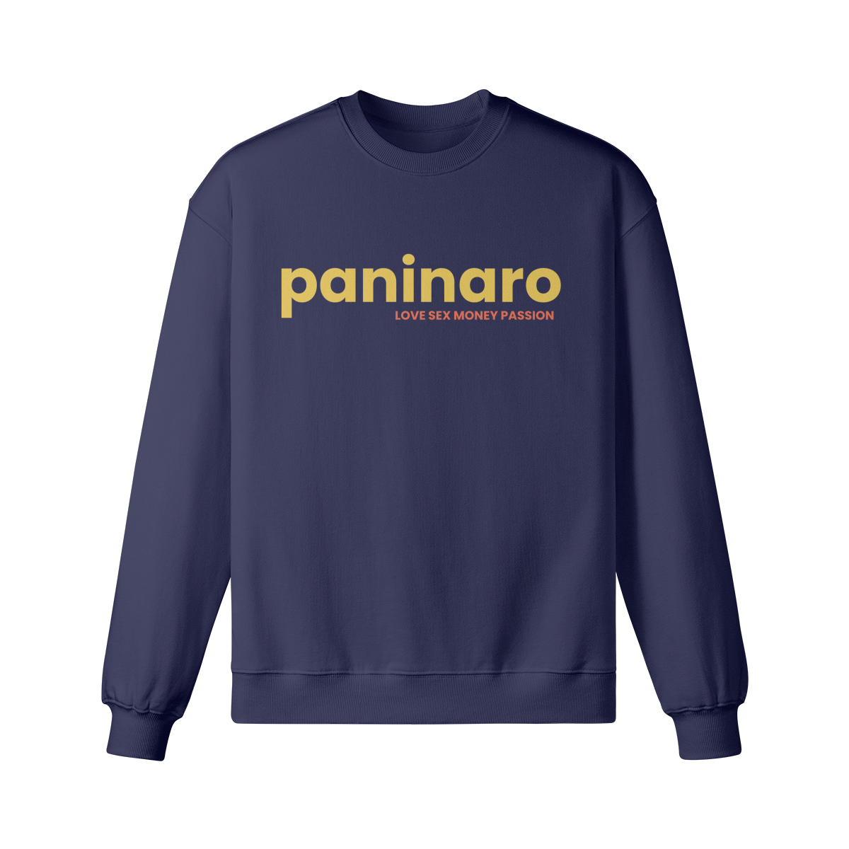 Navy sweatshirt with bold yellow “Paninaro” text and “Love Sex Money Passion” tagline.